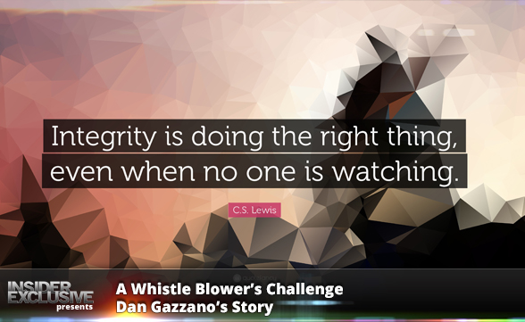 A Whistle Blower’s Challenge – Dan Gazzano’s Story