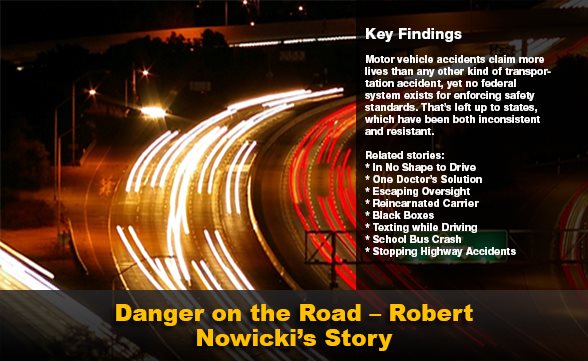 Danger On The Road – Robert Nowicki’s Story