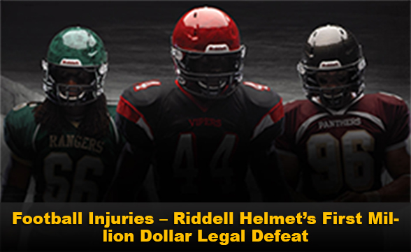 Football Injuries – Riddell Helmet’s First Million Dollar Legal Defeat