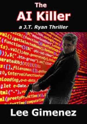 The AI Killer: a J.T. Ryan Thriller